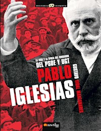 Pablo Iglesias - Gustavo Vidal Manzanares - E-Book