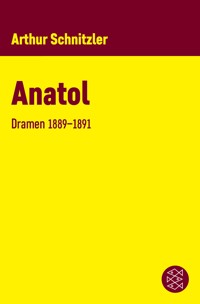 Anatol - Arthur Schnitzler - E-Book