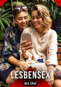Lesben Sex - Mia Graf - E-Book