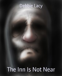 The Inn Is Not Near - Debbie Lacy - E-Book