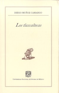 Los tlaxcaltecas - Diego Muñoz Camargo - E-Book