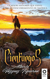 Cienfuegos - Alberto Vázquez-Figueroa - E-Book