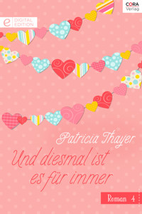 Und diesmal ist es für immer - Patricia Thayer - E-Book
