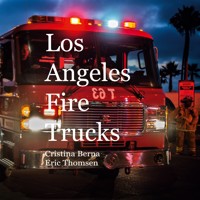 Los Angeles Fire Trucks - Cristina Berna - E-Book