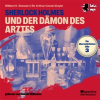 Sherlock Holmes und der Dämon des Arztes (Die übernatürlichen Fälle, Folge 3) - William K. Stewart - Hörbuch
