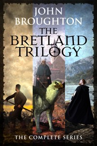The Bretland Trilogy - John Broughton - E-Book