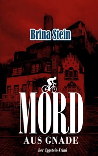 Mord aus Gnade - Brina Stein - E-Book