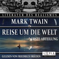 Reise um die Welt - Erste Abteilung - Mark Twain - Hörbuch