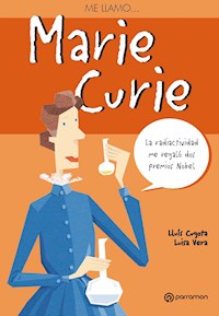 Me llamo Marie Curie - Lluís Cugota - E-Book