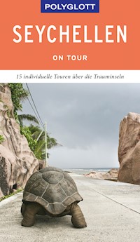 POLYGLOTT on tour Reiseführer Seychellen - Thomas J. Kinne - E-Book