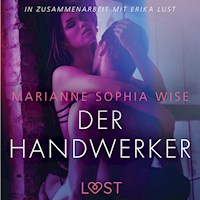 Der Handwerker - Erika Lust-Erotik (Ungekürzt) - Marianne Sophia Wise - Hörbuch
