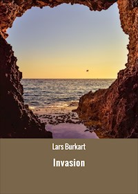 Invasion - Lars Burkart - E-Book