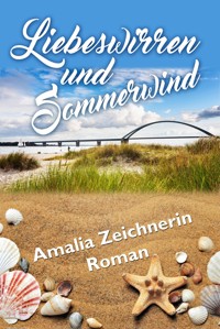 Liebeswirren und Sommerwind - Amalia Zeichnerin - E-Book