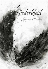 Federkleid - Gina Mecke - E-Book