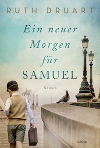 Ein neuer Morgen für Samuel - Ruth Druart - E-Book