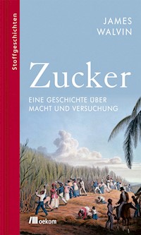 Zucker - James Walvin - E-Book