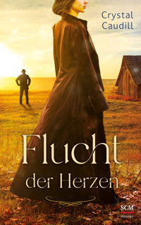 Flucht der Herzen - Crystal Caudill - E-Book