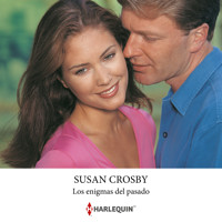 Los enigmas del pasado - Susan Crosby - Hörbuch