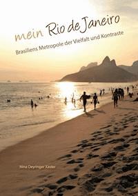 Mein Rio de Janeiro - Nina Deyringer Xavier - E-Book