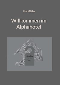 Willkommen im Alphahotel - Ilke Müller - E-Book