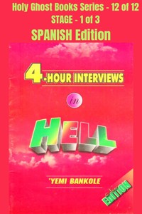 4 – Hour Interviews in Hell - SPANISH EDITION - Yemi Bankole - E-Book