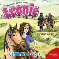 Leonie: Gefährlicher Spuk - Christian Mörken - Hörbuch