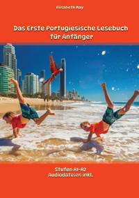 Das Erste Portugiesische Lesebuch für Anfänger - Elisabeth May - E-Book
