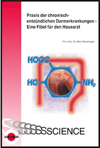 Praxis der chronisch-entzündlichen Darmerkrankungen - Eine Fibel für den Hausarzt - Max Reinshagen - E-Book
