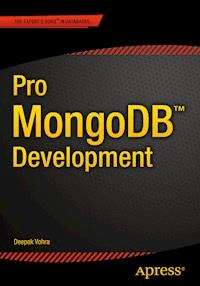 Pro MongoDB Development - Vohra Deepak - E-Book