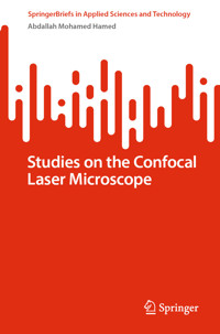 Studies on the Confocal Laser Microscope - Abdallah Mohamed Hamed - E-Book