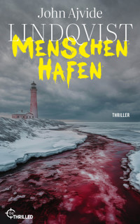 Menschenhafen - John Ajvide Lindqvist - E-Book