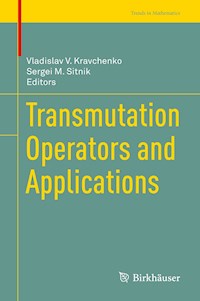 Transmutation Operators and Applications -  - E-Book