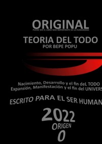 La teoría del Todo | El libro | Por Bepe Popu - Bepe Popu - E-Book
