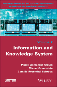 Information and Knowledge System - Pierre-Emmanuel Arduin - E-Book