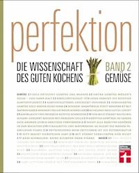 Perfektion Gemüse -  - E-Book