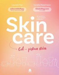 Skin care Cel – piękna skóra - Laurent Pan - E-Book
