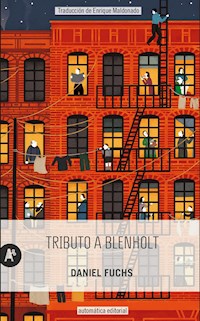 Tributo a Blenholt - Daniel Fuchs - E-Book
