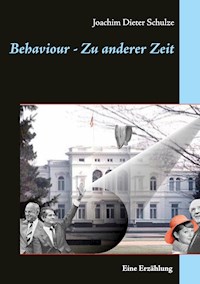 Behaviour - Zu anderer Zeit - Joachim Dieter Schulze - E-Book