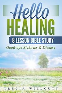 Hello Healing - Trecia Willcutt - E-Book