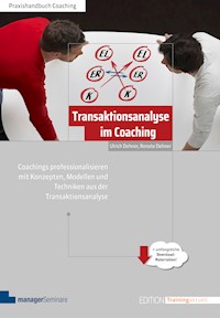 Transaktionsanalyse im Coaching - Ulrich Dehner - E-Book