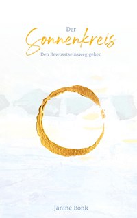 Der Sonnenkreis (Hardcover) - Janine Bonk - E-Book