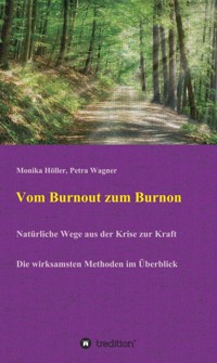 Vom Burnout zum Burnon - Monika Höller - E-Book