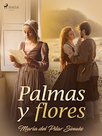 Palmas y flores - María del Pilar Sinués - E-Book
