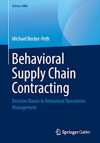Behavioral Supply Chain Contracting - Michael Becker-Peth - E-Book