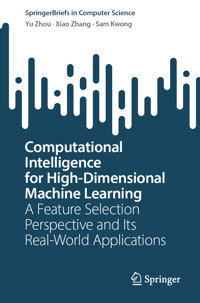 Computational Intelligence for High-Dimensional Machine Learning - Yu Zhou - E-Book