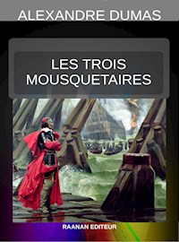 Les Trois Mousquetaires - Dumas Alexandre - E-Book