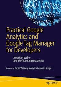 Practical Google Analytics and Google Tag Manager for Developers - Jonathan Weber - E-Book