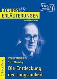 Die Entdeckung der Langsamkeit von Sten Nadolny. Textanalyse und Interpretation. - Sten Nadolny - E-Book