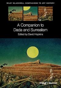 A Companion to Dada and Surrealism - - E-Book