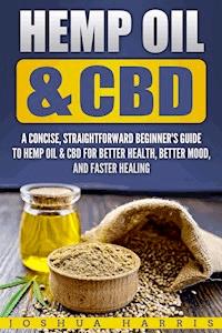 Hemp Oil & CBD - Joshua Harris - E-Book